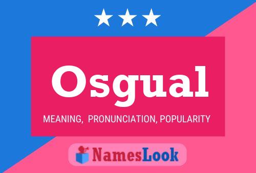 Osgual Name Poster