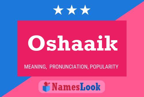 Oshaaik Name Poster