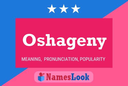 Oshageny Name Poster