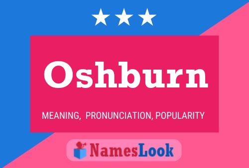 Oshburn Name Poster