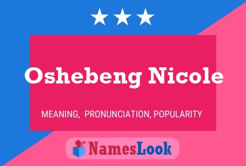 Oshebeng Nicole Name Poster