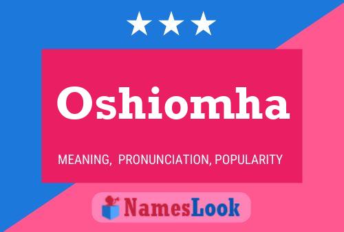 Oshiomha Name Poster