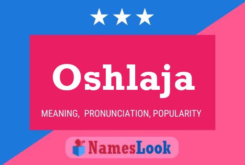 Oshlaja Name Poster