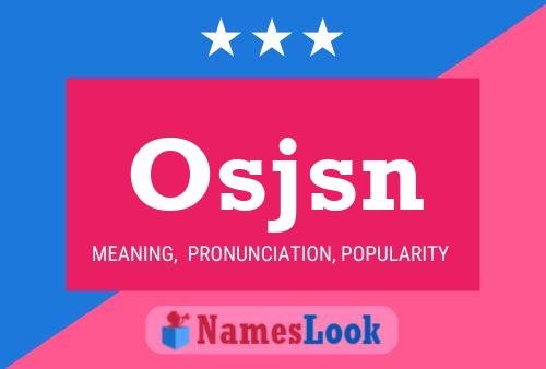 Osjsn Name Poster