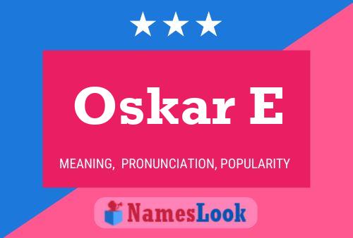 Oskar E Name Poster