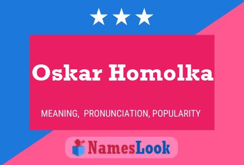 Oskar Homolka Name Poster