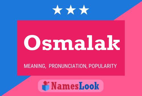 Osmalak Name Poster