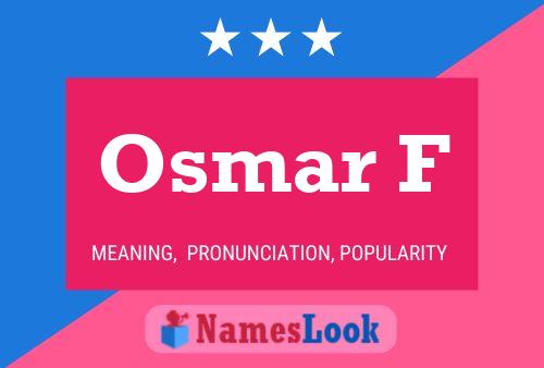 Osmar F Name Poster