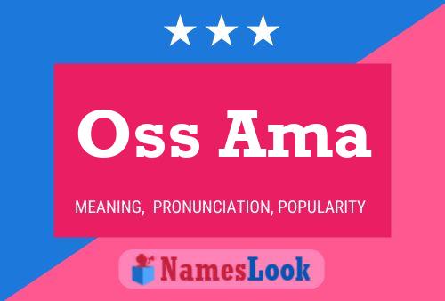 Oss Ama Name Poster