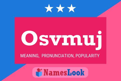 Osvmuj Name Poster