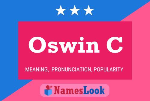 Oswin C Name Poster