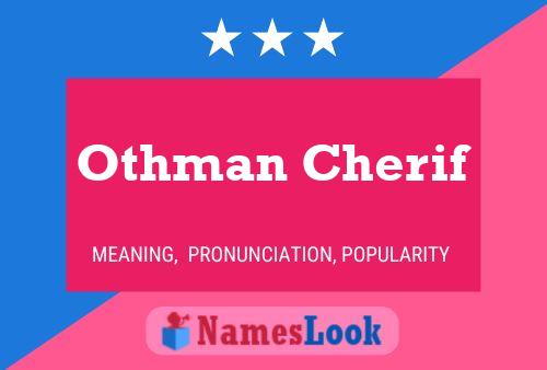 Othman Cherif Name Poster