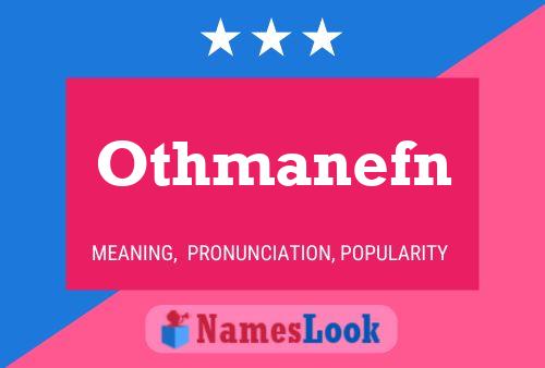 Othmanefn Name Poster