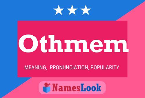 Othmem Name Poster