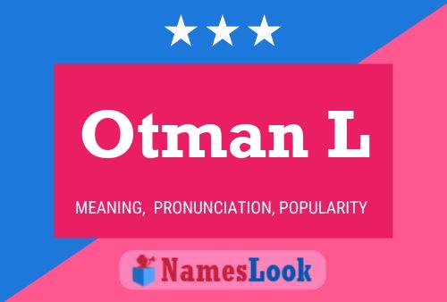 Otman L Name Poster