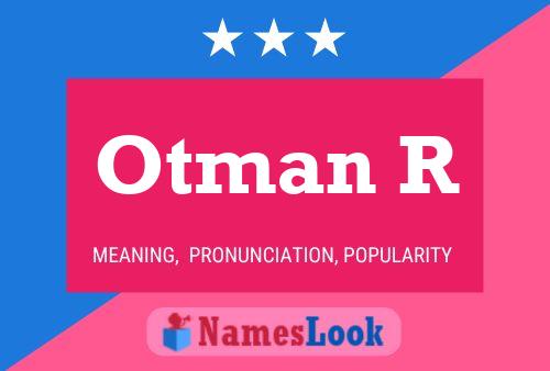 Otman R Name Poster