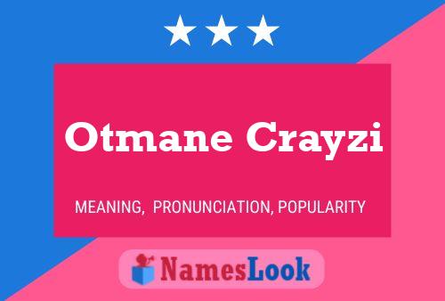 Otmane Crayzi Name Poster