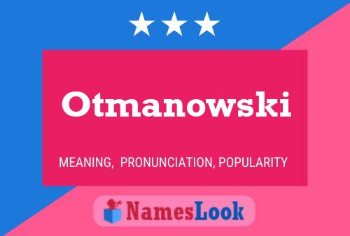 Otmanowski Name Poster