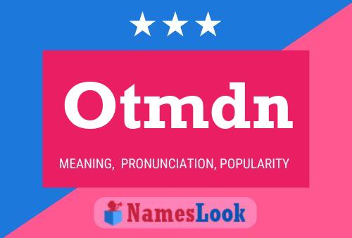 Otmdn Name Poster