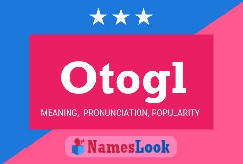 Otogl Name Poster