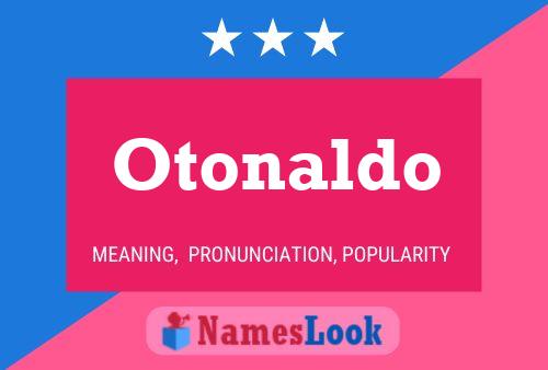 Otonaldo Name Poster