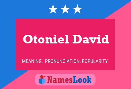 Otoniel David Name Poster