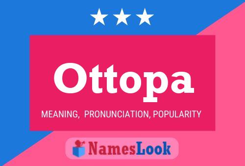 Ottopa Name Poster