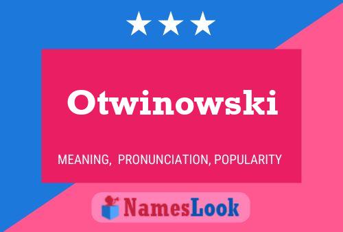 Otwinowski Name Poster