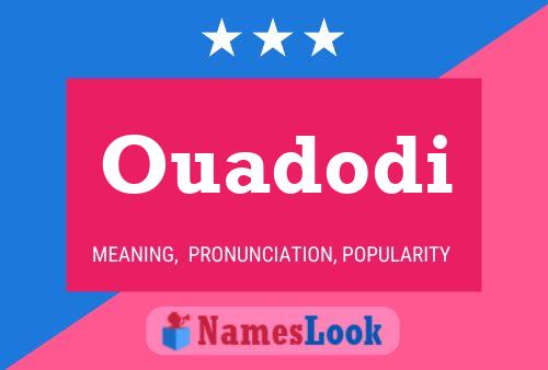 Ouadodi Name Poster