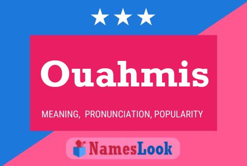 Ouahmis Name Poster