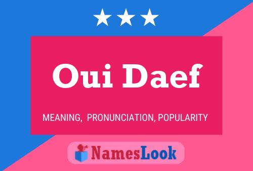 Oui Daef Name Poster