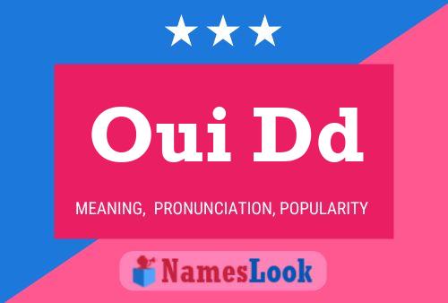 Oui Dd Name Poster