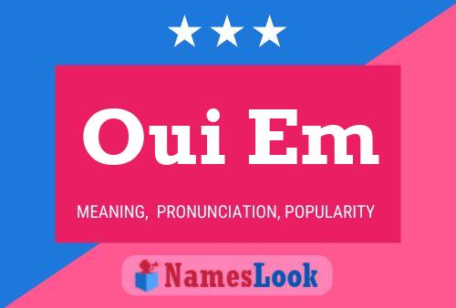 Oui Em Name Poster