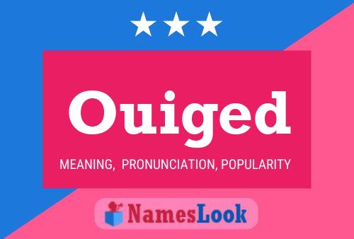 Ouiged Name Poster