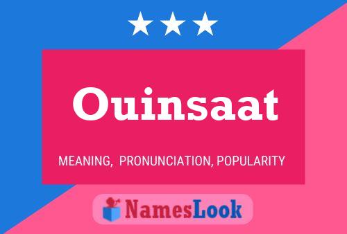 Ouinsaat Name Poster