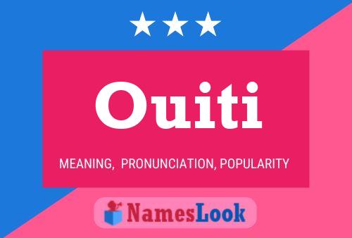 Ouiti Name Poster