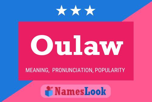 Oulaw Name Poster