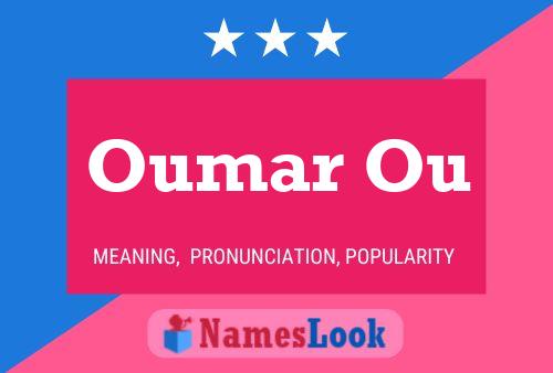 Oumar Ou Name Poster