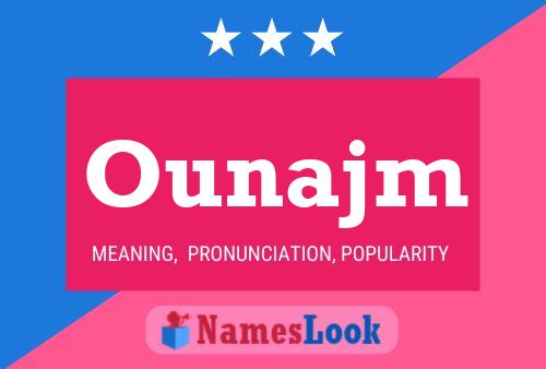 Ounajm Name Poster