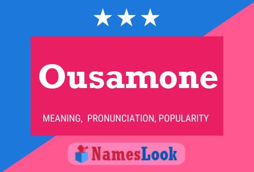 Ousamone Name Poster