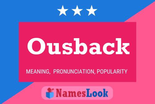 Ousback Name Poster