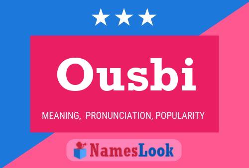 Ousbi Name Poster