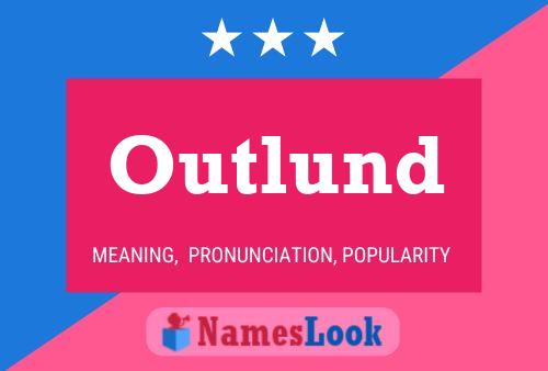 Outlund Name Poster