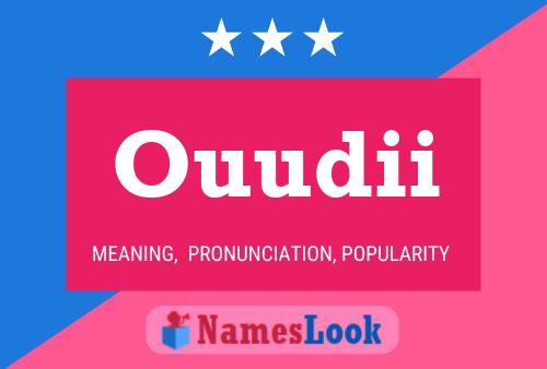 Ouudii Name Poster