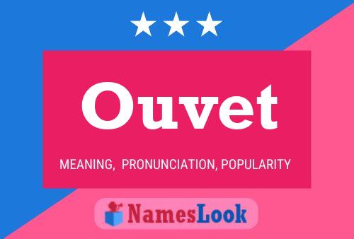 Ouvet Name Poster