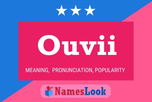 Ouvii Name Poster