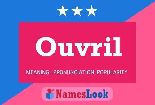 Ouvril Name Poster