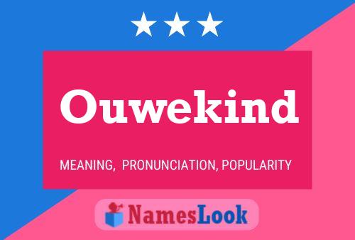 Ouwekind Name Poster