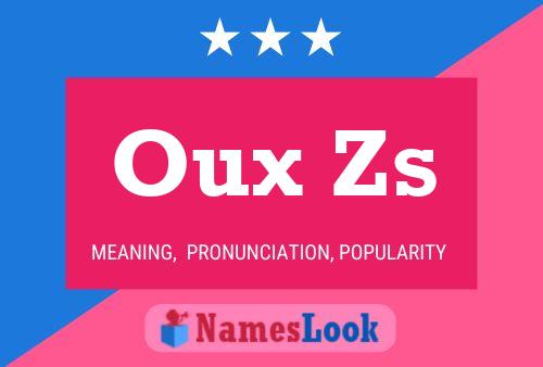 Oux Zs Name Poster