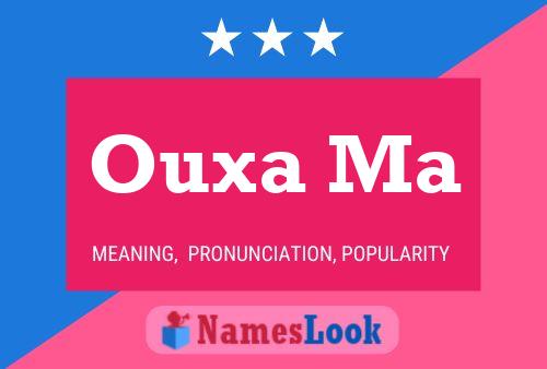 Ouxa Ma Name Poster